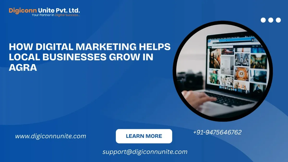 How Digital Marketing Helps Local Businesses Grow in Agra (2026 Guide + Real Strategies)