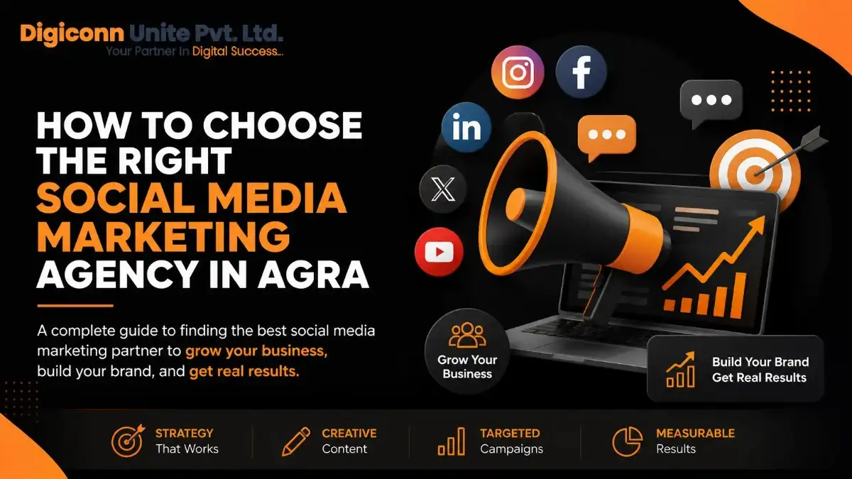 How to Choose the Right Social Media Marketing Agency in Agra