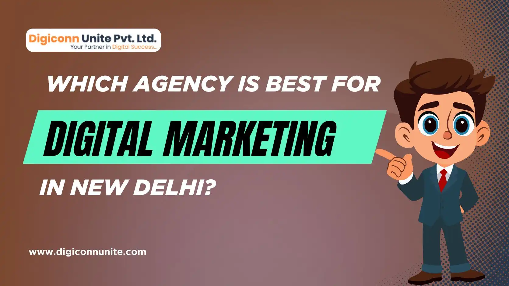 Which Agency is Best for Digital Marketing in New Delhi?